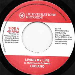 Luciano / The Buccaneers - Living My Life / Infibulation FLAC
