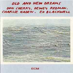 Old And New Dreams - Old And New Dreams FLAC