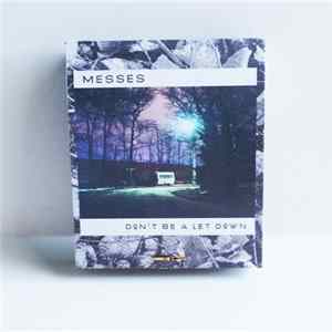 Messes - Don't Be A Let Down FLAC