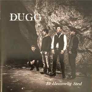 Dugg - Et Hemmelig Sted FLAC