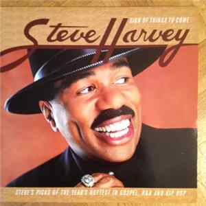 Various - Steve Harvey : Sign Of Things To Come FLAC