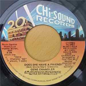 Gene Chandler - Does She Have A Friend? / Let Me Make Love To You FLAC