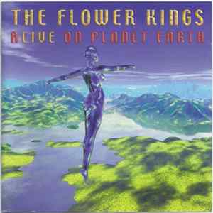 The Flower Kings - Alive On Planet Earth FLAC