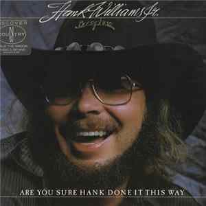 Hank Williams Jr. - Are You Sure Hank Done It This Way FLAC