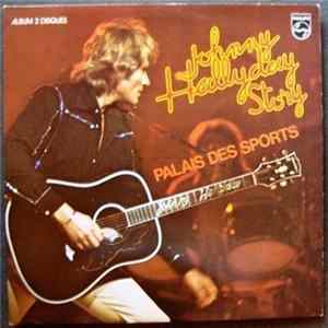 Johnny Hallyday - Johnny Hallyday Story - Palais Des Sports FLAC