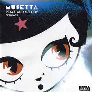 Musetta - Peace And Melody (Remixes) FLAC