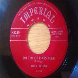 Billy Briggs - On Top Of Pikes Peak / Send Me Some Love FLAC