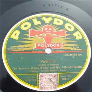The Famous Marek Weber And His Adlon-Orchestra - Valencia / Valentine FLAC