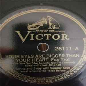 Swing And Sway With Sammy Kaye - Your Eyes Are Bigger Than Your Heart / Say It With A Kiss FLAC