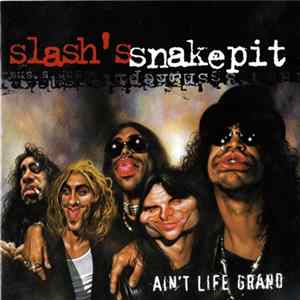 Slash's Snakepit - Ain't Life Grand FLAC