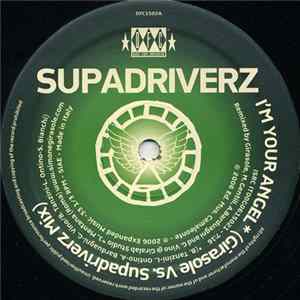 Supadriverz - I'm Your Angel FLAC