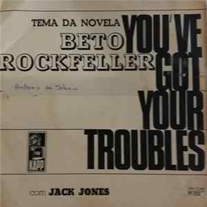 Jack Jones - You've Got Your Troubles FLAC