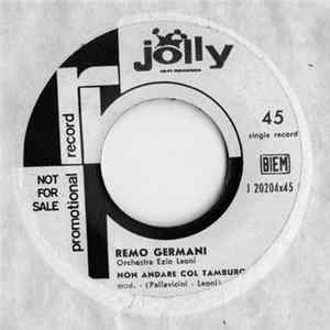 Remo Germani - Non Andare Col Tamburo / È Tornata L'Estate FLAC