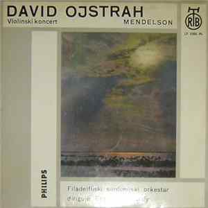 David Ojstrah I Filadelfijski Simfonijski Orkestar Diriguje Eugene Ormandy - Mendelson - Violinski Koncert FLAC