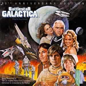 Stu Phillips - Battlestar Galactica (Original Soundtrack) 25th Anniversary Edition FLAC