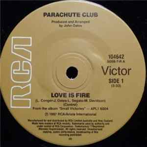 The Parachute Club - Love Is Fire FLAC