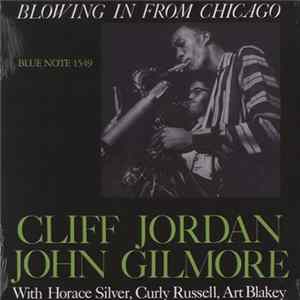 Clifford Jordan, John Gilmore - Blowing In From Chicago FLAC