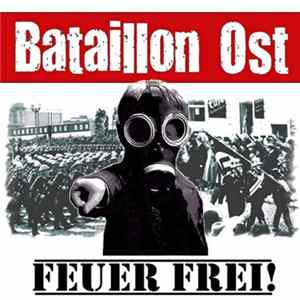 Bataillon Ost - Feuer Frei! FLAC