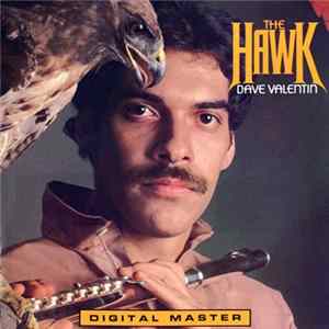 Dave Valentin - The Hawk FLAC
