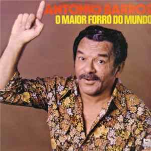 Antonio Barros - O Maior Forró Do Mundo FLAC
