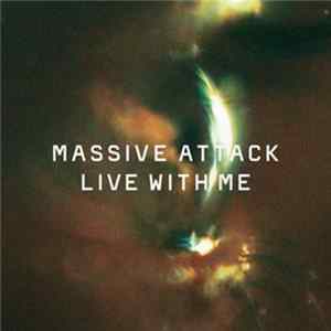 Massive Attack - Live With Me FLAC