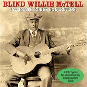 Blind Willie McTell - Ultimate Blues Collection FLAC