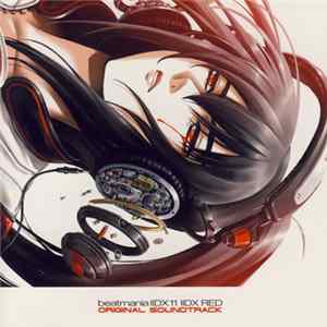 Various - Beatmania IIDX 11: IIDX Red Original Soundtrack FLAC