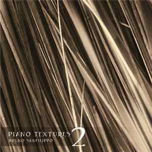 Bruno Sanfilippo - Piano Textures 2 FLAC