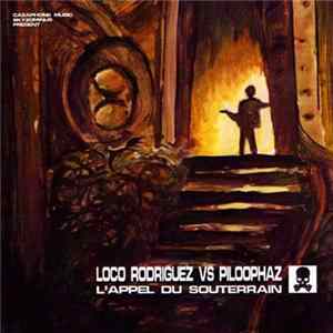 Skyzominus & Casa Phonk Music Present Loco Rodriguez Vs Piloophaz - L'Appel Du Souterrain FLAC
