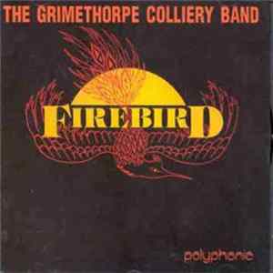 The Grimethorpe Colliery Band - Firebird FLAC