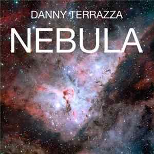 Danny Terrazza - Nebula FLAC