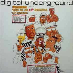 Digital Underground - This Is An E.P. Release FLAC