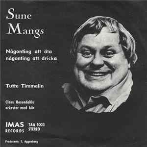 Sune Mangs - Någonting Att Äta, Någonting Att Dricka / Tutte Timmelin FLAC