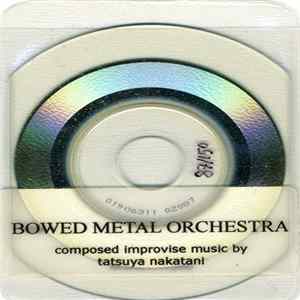 Tatsuya Nakatani - Bowed Metal Orchestra FLAC