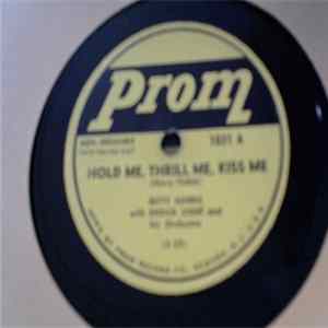 Betty Harris With Enoch Light And His Orchestra / Dolph Dixon - Hold Me, Thrill Me, Kiss Me / Oh, Happy Day FLAC
