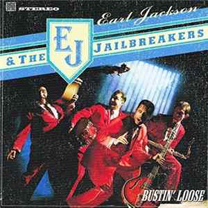 Earl Jackson & The Jailbreakers - Bustin' Loose FLAC