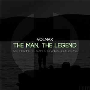 Volmax - The Man, The Legend FLAC