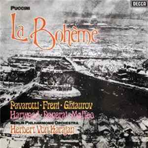 Puccini - Pavarotti · Freni · Ghiaurov · Harwood · Panerai · Maffeo · Berlin Philharmonic Orchestra · Herbert von Karajan - La Bohème FLAC