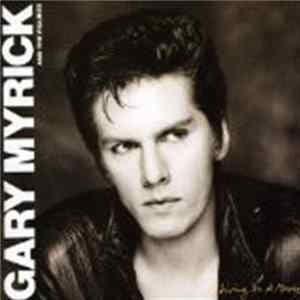 Gary Myrick And The Figures - Living In A Movie FLAC