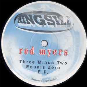 Red Myers - Three Minus Two Equals Zero E.P. FLAC