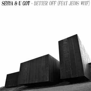 U GoT - Better Off FLAC