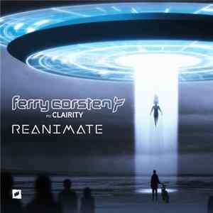 Ferry Corsten Ft/ Clairity - Reanimate FLAC