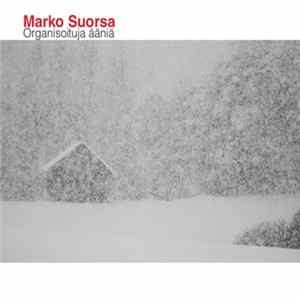 Marko Suorsa - Organisoituja ääniä FLAC