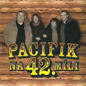Pacifik - Pacifik Na 42. Míli FLAC