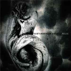 Subterranean Source - Relic FLAC