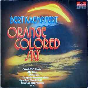 Bert Kaempfert & His Orchestra - Orange Colored Sky FLAC