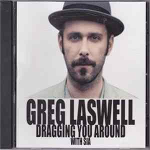 Greg Laswell With Sia - Dragging You Around FLAC