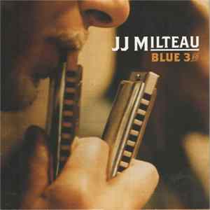 JJ Milteau - Blue 3rd FLAC