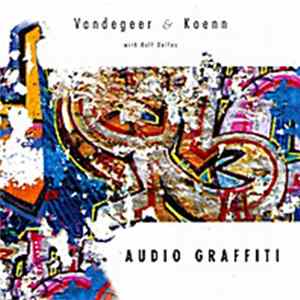 Vandegeer & Koenn - Audio Graffiti FLAC