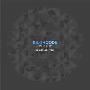 Rilo , Hoods - Swing EP FLAC